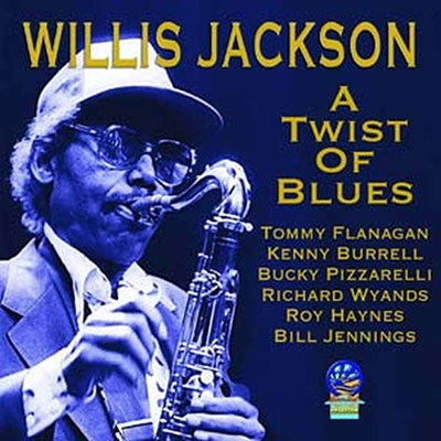 Willis Jackson - A Twist Of Blues - Import CD