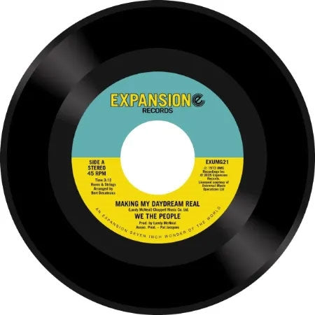 We The People - Making My Daydream Real / Whatcha Done For Me,I'm Gonna Do For You - Import Vinyl 7 inch Single Record