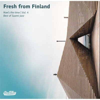 Various Artists - Fresh From Finland: Nows The Time, Vol. 4 - Best Of Suomi Jazz - Import CD