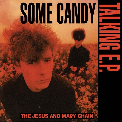 The Jesus & Mary Chain - Some Candy Talking (40th Anniversary EP) - Import Record Store Day/Red Vinyl 12 inch Recurd