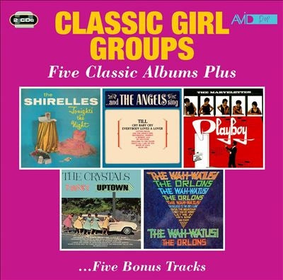 The Shirelles 、 The Angels (60's) 、 The Marvelettes 、 The Crystals 、 The Orlons - Classic Girl Groups - Five Classic Albums Plus - Import 2 CD
