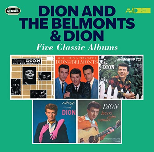 Dion & The Belmonts - Five Classic Albums: Presenting Dion and the Belmonts/Wish Upon a Star/Runaround Sue/Alone With Dion/Lovers Who Wander - Import 2 CD