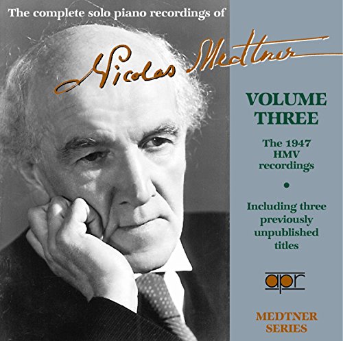 MEDTNER,NICOLAS - Complete Solo Pno Recordings Vol. 3 - Import CD