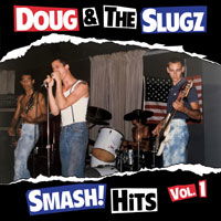 Doug & The Slugz - Smash! Hits, Vol.1 - Import CD