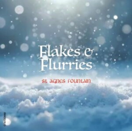 St. Agnes Fountain - Flakes & Flurries - Import CD