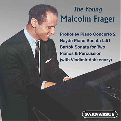 Malcolm Frager - Prokofiev, Haydn, Bartok; The Young Malcolm Frager - Import CD
