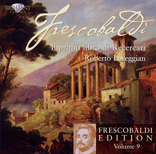 Frescobaldi, Girolamo (1583-1643) - Frescobaldi Edition Vol.9 -Recercari Book.1: Loreggian - Import CD