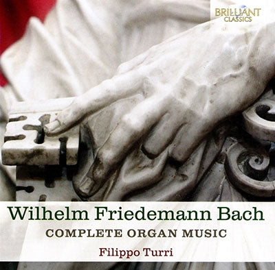 Filippo Turri - W.F.Bach: Complete Organ Music - Import 2 CD