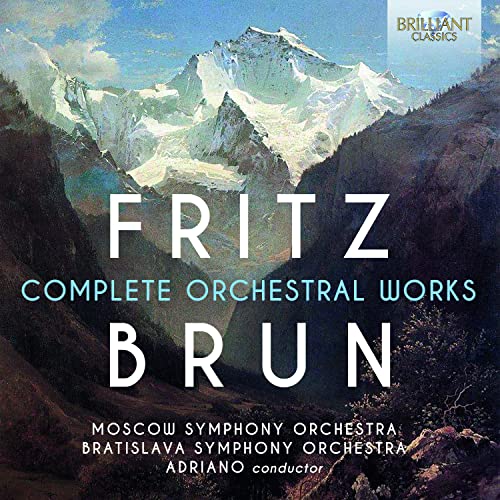 Brun, Fritz (1878-1959) - Complete Orchestral Works : Adriano / Moscow Symphony Orchestra, Bratislava Symphony Orchestra (11CD) - Import 11 CD Box