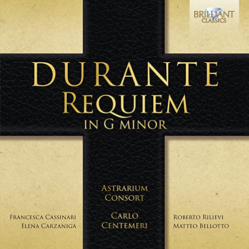 Durante, Francesco (1684-1755) - Requiem: Centemeri / Astrarium Consort Cassinari Carzaniga Rilievi Bellotto - Import CD