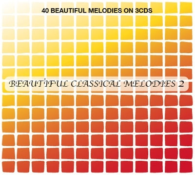 Various Artists (Classical) - Beautiful Classical Melodies 2 - Import 3 CD