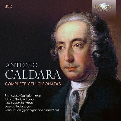 Francesco Galligioni & Alberto Galligioni & Paolo Zuccheri & Lorenzo Feder & Roberto Loreggian & L’Arte dell’Arco - Caldara: Complete Cello Sonatas - Import 3 CD
