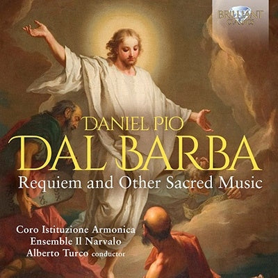 Coro Istituzione Armonica - Dal Barba: Requiem & Other Sacred Music - Import CD