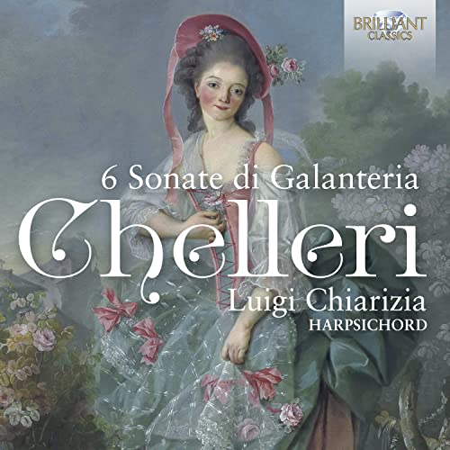 Chelleri, Fortunato (c.1690-1757) - Sonate Di Galanteria: Chiarizia(Cemb) - Import CD