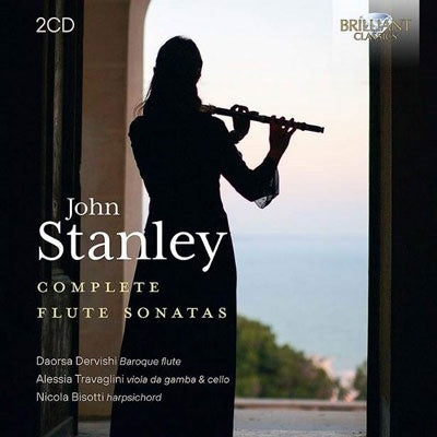 Daorsa Dervishi; Stanley, John (1713-1786) - Stanley, John (1713-1786) Comp.flute Sonatas: Dervishi(Fl)Travaglini(Gamb, Vc)Bisotti(Cemb) - Import 2 CD