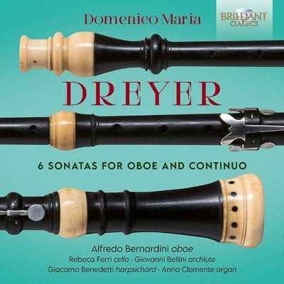 Dreyer, Domenico Maria (c.1680-c.1740) - 6 Sonatas for Oboe & Continuo : Alfredo Bernardini(Ob)Rebeca Ferri(Vc)Giovanni Bellini(Archlute)Giacomo Benedetti(Cemb)Anna Clemente(Organ) - Import CD