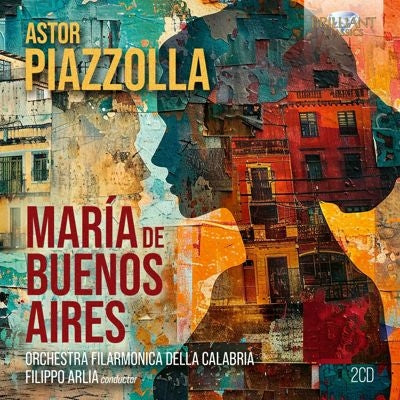 Filippo Arlia & Ce Suarez Paz & Gualtieiro Scola & Alberto Maria Munafò & Orchestra Filarmonica Della Calabria - Piazzolla:Maria De Buenos Aires - Import 2 CD
