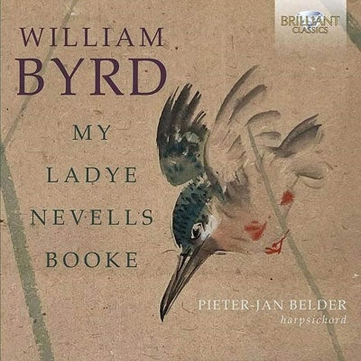Pieter-Jan Belder - Byrd: My Ladye Nevells Booke - Import 3 CD