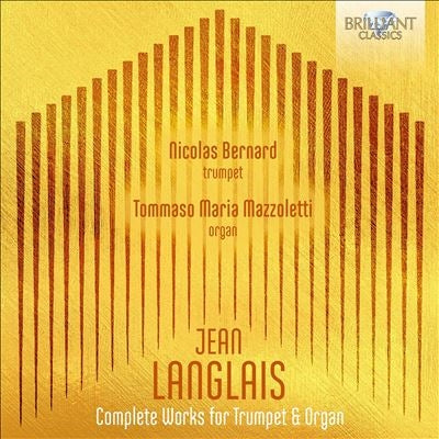 Nicolas Bernard - Langlais: Complete Works For Trumpet & Organ - Import CD
