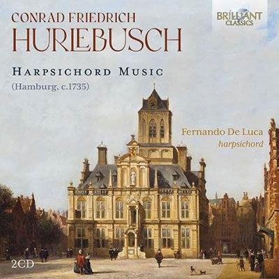 Fernando De Luca - Hurlebusch:Harpsichord Music - Import 2 CD