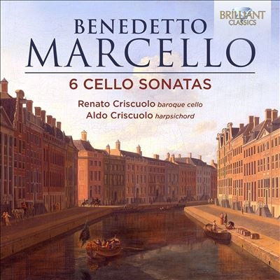Renato Criscuolo & Aldo Criscuolo - Marcello: 6 Cello Sonatas - Import CD