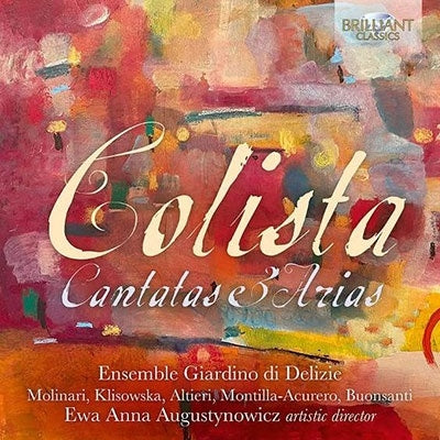 Ensemble Giardino Di Delizie - Colista: Cantatas & Arias - Import CD