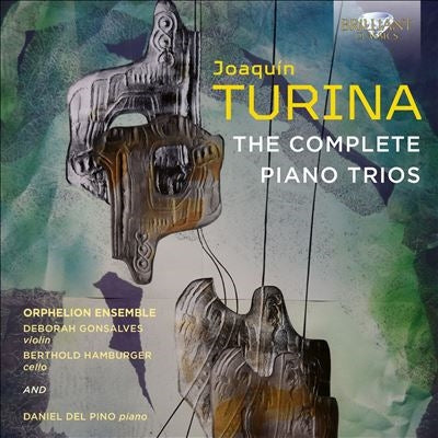 Deborah Gonsalves & Berthold Hamburger & Daniel Del Pino & Orphelion Ensemble - Turina: The Complete Piano Trios - Import CD