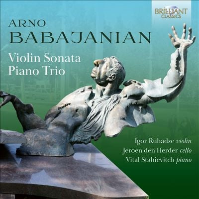 Igor Ruhadze & Jeroen Den Herder & Vital Stahievitch - Arno Babajanian: Violin Sonata, Piano Trio - Import CD