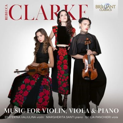 Ekaterina Valiulina - Clarke: Music for Violin, Viola & Piano - Import CD