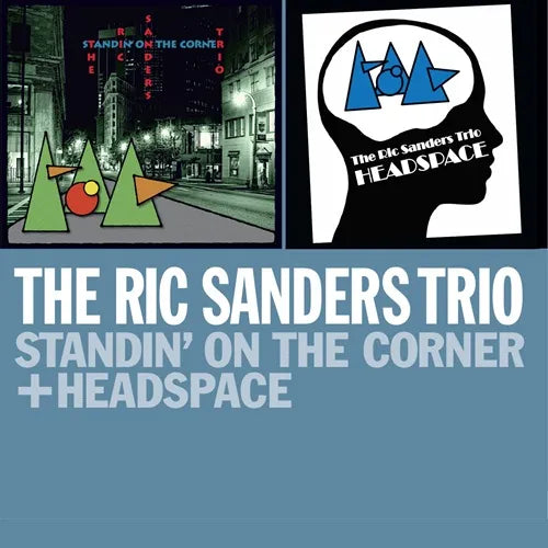 The Ric Sanders Trio - Standin' On The Corner + Headspace - Import 2 CD