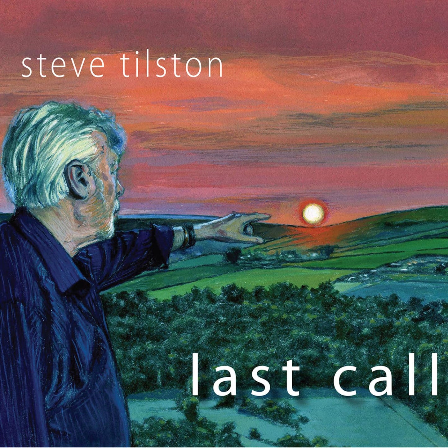 Steve Tilston  -  Last Call  -  Import CD