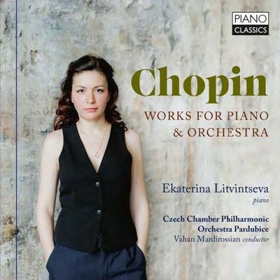 Ekaterina Litvintseva; Chopin (1810-1849) - Works For Piano & Orchestra - Import CD