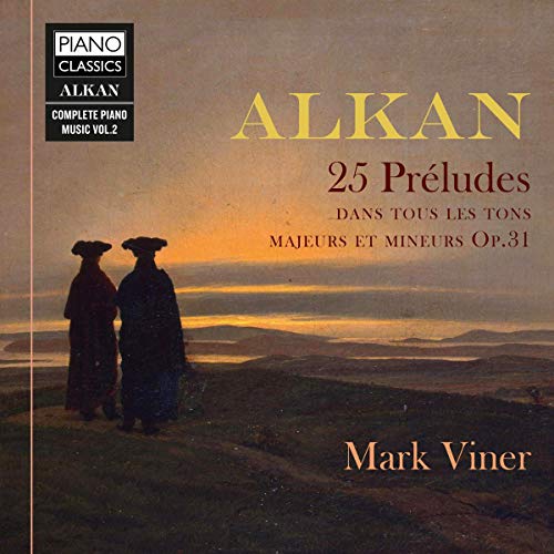 Alkan (1813-1888) - Preludes Dans Les Tons Majeurs Et Mineurs: Mark Viner(P) - Import CD