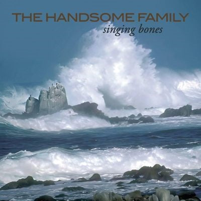 The Handsome Family - Singing Bones - Import Vinyl 2 LP Recurd Limited Edition