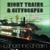 Tangerine Dream - Night Trains & Cityscapes - Import Record Store Day/Clear Vinyl LP Record