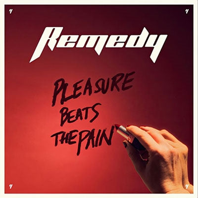 Remedy - Pleasure Beats The Pain - Import CD