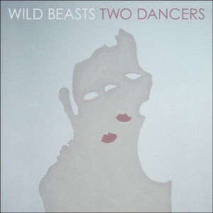 Wild Beasts - Two Dancers - Import Vinyl LP Record