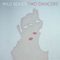 Wild Beasts - Two Dancers - Import CD