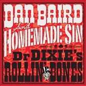 Dan Baird & Homemade Sin - Dr.Dixies Rollin' Bones - Import Vinyl LP Record