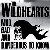 The Wildhearts - Mad, Bad & Dangerous to Know - Import CD+DVD(PAL)