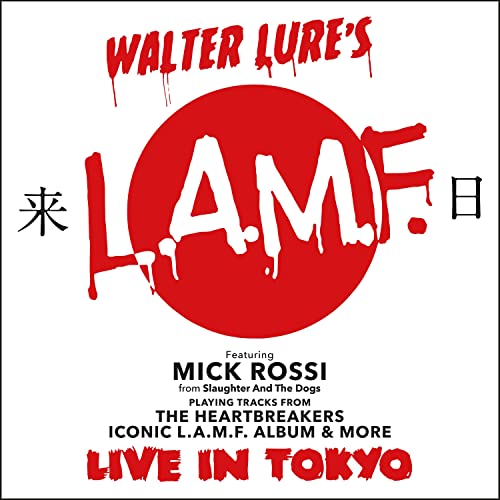 Walter Lure's L.A.M.F. - Live In Tokyo - Import CD