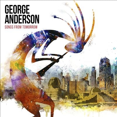 George Anderson - Songs From Tomorrow - Import CD