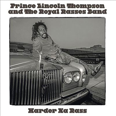 Prince Lincoln Thompson 、 Royal Rasses - Harder Na Ras - Import CD