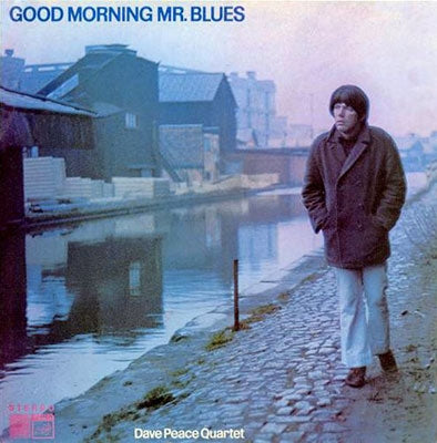Dave Peace Quartet - Good Morning Mr. Blues - Import CD