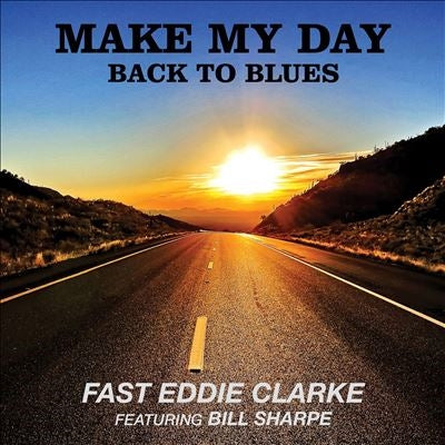 Eddie Clarke - Make My Day: Back To Blues - Import Vinyl LP Record Limited Edition