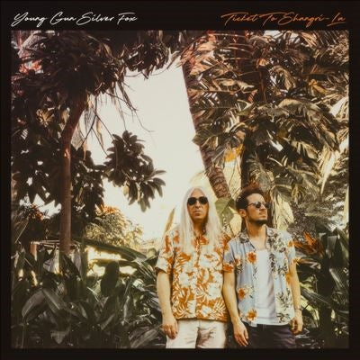 Young Gun Silver Fox - Ticket to Shangri-La - Import CD