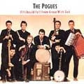 The Pogues - If I Should Fall from Grace with God : Remastered And Expanded - Import CD