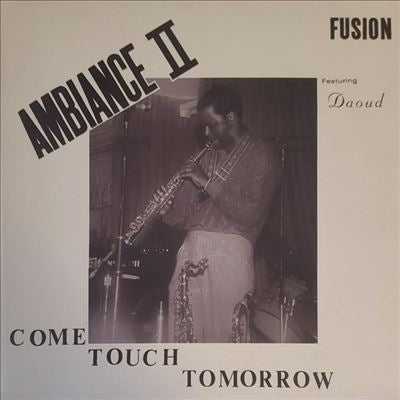 Ambiance Ii Fusion Ensemble - Come Touch Tomorrow - Import LP Record