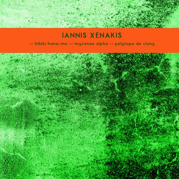 Iannis Xenakis - Hibiki Hana-Ma / Mycenae Alpha / Polytope De Cluny - Import Vinyl LP Record