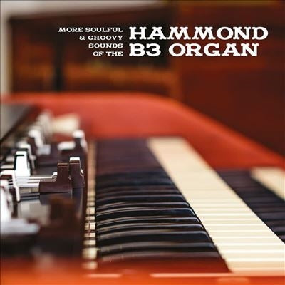Various Artists - More Soulful & Groovy Sounds Of The Hammond B3 Organ - Import Vinyl LP Record